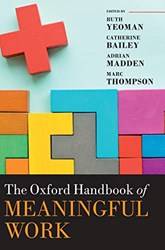 THE OXFORD HANDBOOK OF MEANINGFUL WORK C