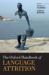 THE OXFORD HANDBOOK OF LANGUAGE ATTRITION C