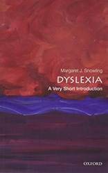 DYSLEXIA:A VERY SHORT INTRODUCTION VSI PAPER