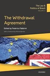 THE LAW & POLITICS OF BREXIT: VOLUME II