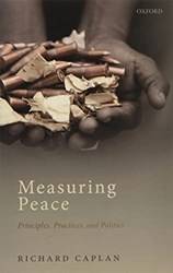 MEASURING PEACE PRINCIPLES, PRACTICES, AND POLITICS