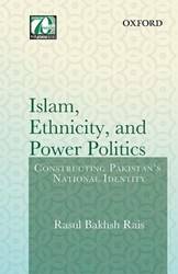 ISLAM, ETHNICITY, AND POWER POLITICS C
