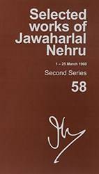 SELECTED WORKS OF JAWAHARLAL NEHRU, SECOND SERIES, VOL 58 (1-25 MARCH 1960)