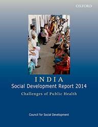 INDIA SOCIAL DEVELOPMENT REPORT 2014-PD