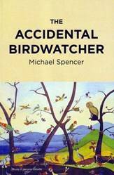 THE ACCIDENTAL BIRDWATCHER