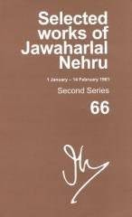 SELECTED WORKS OF JAWAHARLAL NEHRU (1 JAN-14 FEB 1961), SECOND SERIES, VOL 66