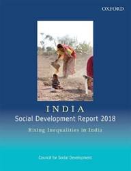 INDIA: SOCIAL DEVELOPMENT REPORT 2018 P