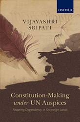 CONSTITUTION-MAKING UNDER UN AUSPICES C