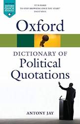 OXFORD DICTIONARY OF POLITICAL QUOTATIONS 4e