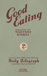 Good Eating Suggestions For Wartime Dishes