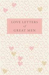 Love Letters Of Great Men
