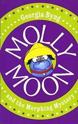 Molly Moon And The Morphing Mystery