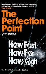 The Perfection Point Predicting The Absolute Limits Of Human Performance