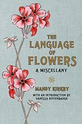 The Language Of Flowers A Paper Backcellany