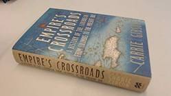 Empires Crossroads The Caribbean From Columbus To The Present Day