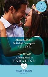Dr Finlays Courageous Bride / A Family Made In Paradise