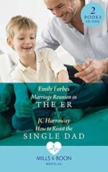 Marriage Reunion In The Er / How To Resist The Single Dad