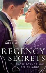 Regency Secrets Those Scandalous Stricklands