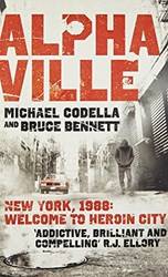 Alphaville New York 1988 Welcome To Heroin City