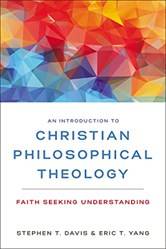 Introduction To Christian Philosophical Theology