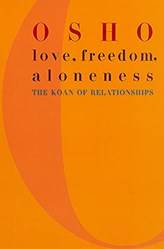 Love Freedom And Aloneness
