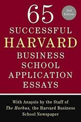 65 Successful Harvard Business School Application Essays Second Edition