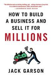 How To Build A Business And Sell It For Millions