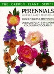 Early Perennials (the Garden Plant Series  Vol 1)