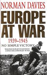 Europe At War 1939-1945 No Simple Victory