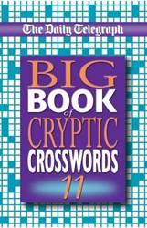 The Daily Telegraph Big Book Of Cryptic Crosswords 11