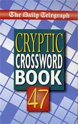 Daily Telegraph Book of Cryptic Crosswords 47