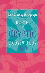 The Sunday Telegraph Book Of Cryptic Crosswords 10