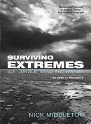 Surviving Extremes Ice Jungle Sand And Swamp