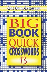 The Daily Telegraph Big Book Of Quick Crosswords 13