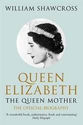 Queen Elizabeth The Queen Mother The Official Biography