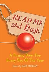 Read Me And Laugh A Funny Poem For Every Day Of The Year Chosen by