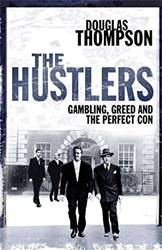 The Hustlers Gambling Greed And The Perfect Con