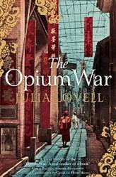 The Opium War Drugs Dreams And The Making Of China