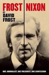 Frost/nixon One Journalist One President One Confession