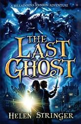 The Last Ghost A Belladonna Johnson Adventure A Belladonna Johnson Adventure