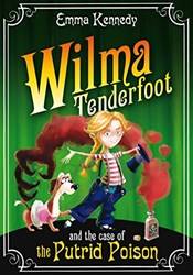 Wilma Tenderfoot And The Case Of The Putrid Poison