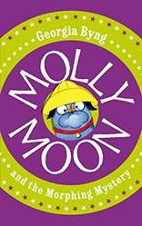 Molly Moon And The Morphing Mystery