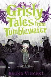 Grisly Tales from Tumblewater