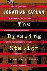 The Dressing Station A Surgeons Odyssey