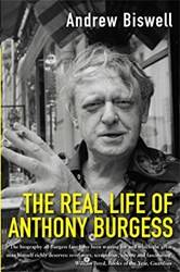 The Real Life Of Anthony Burgess