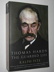 Thomas Hardy The Guarded Life