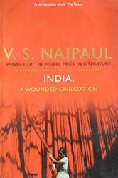 India A Wounded Civilization