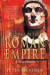 The Fall Of The Roman Empire A New History