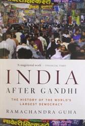 India After Gandhi The History Of The Worlds Largest Democracy