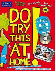 Do Try This At Home!